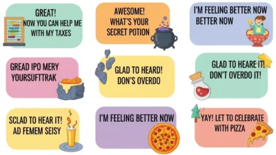 Best Replies to I’m Feeling Better Now